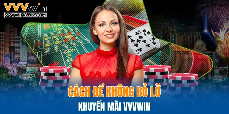 Cách để không bỏ lỡ khuyến mãi VVVWIN