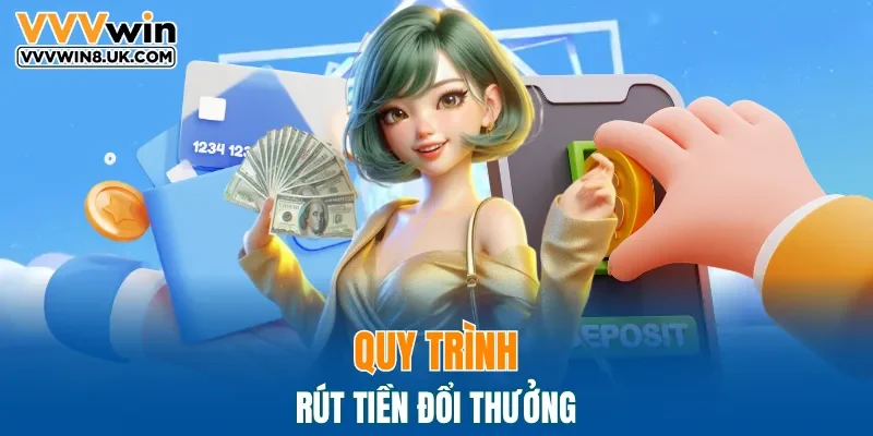 Cách thức rút tiền giải ngân nhanh về tài khoản