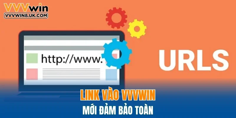 Cam kết an toàn tuyệt đối khi truy cập đúng link